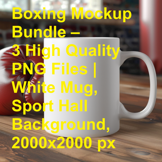 Boxing Mockup Bundle – 3 High Quality PNG Files | White Mug, Sport Hall Background, 2000x2000 px